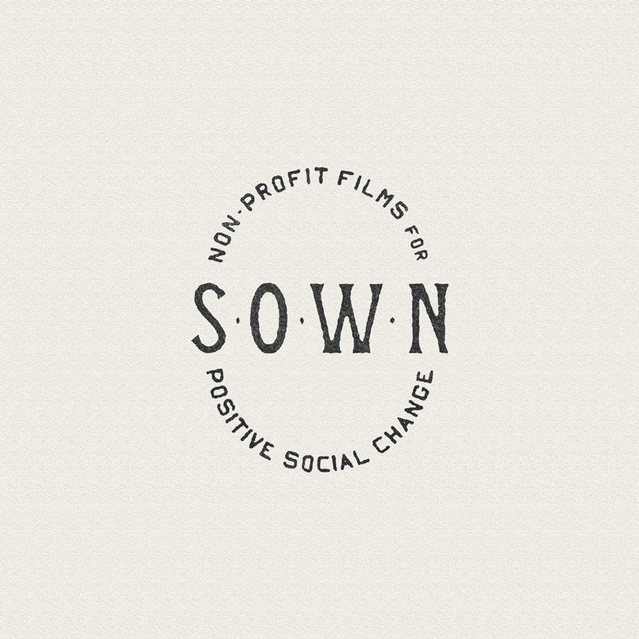 Logo with circular text 'Non-profit films for positive social change' surrounding the word 'SOWN' in the center.