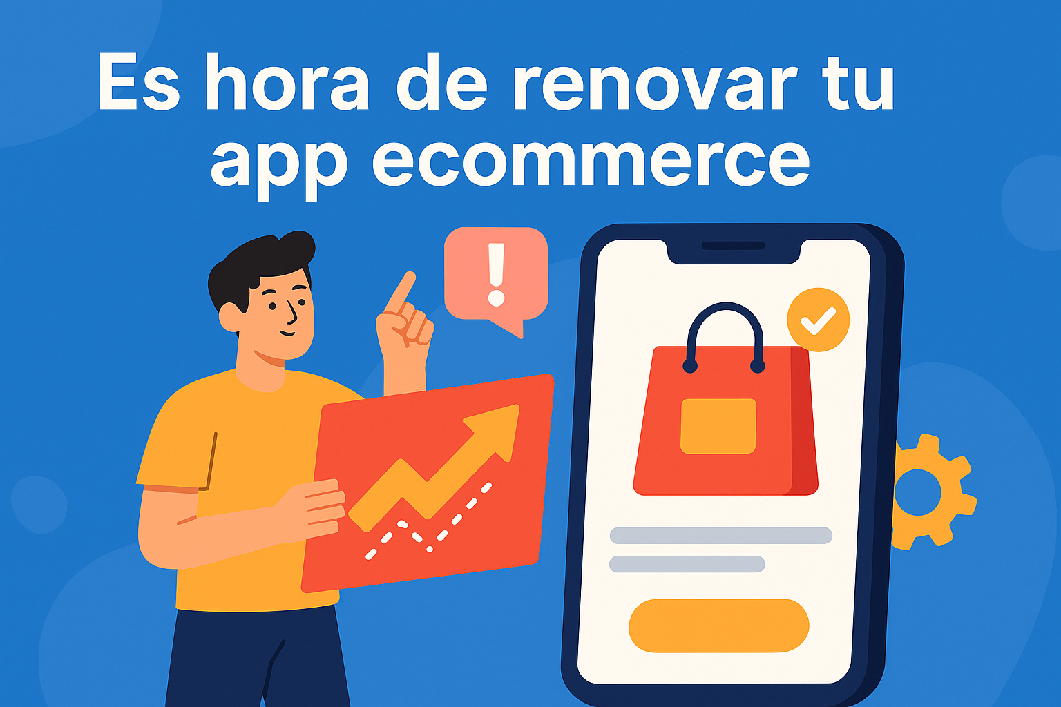 5 señales de que ha llegado el momento de renovar tu app ecommerce