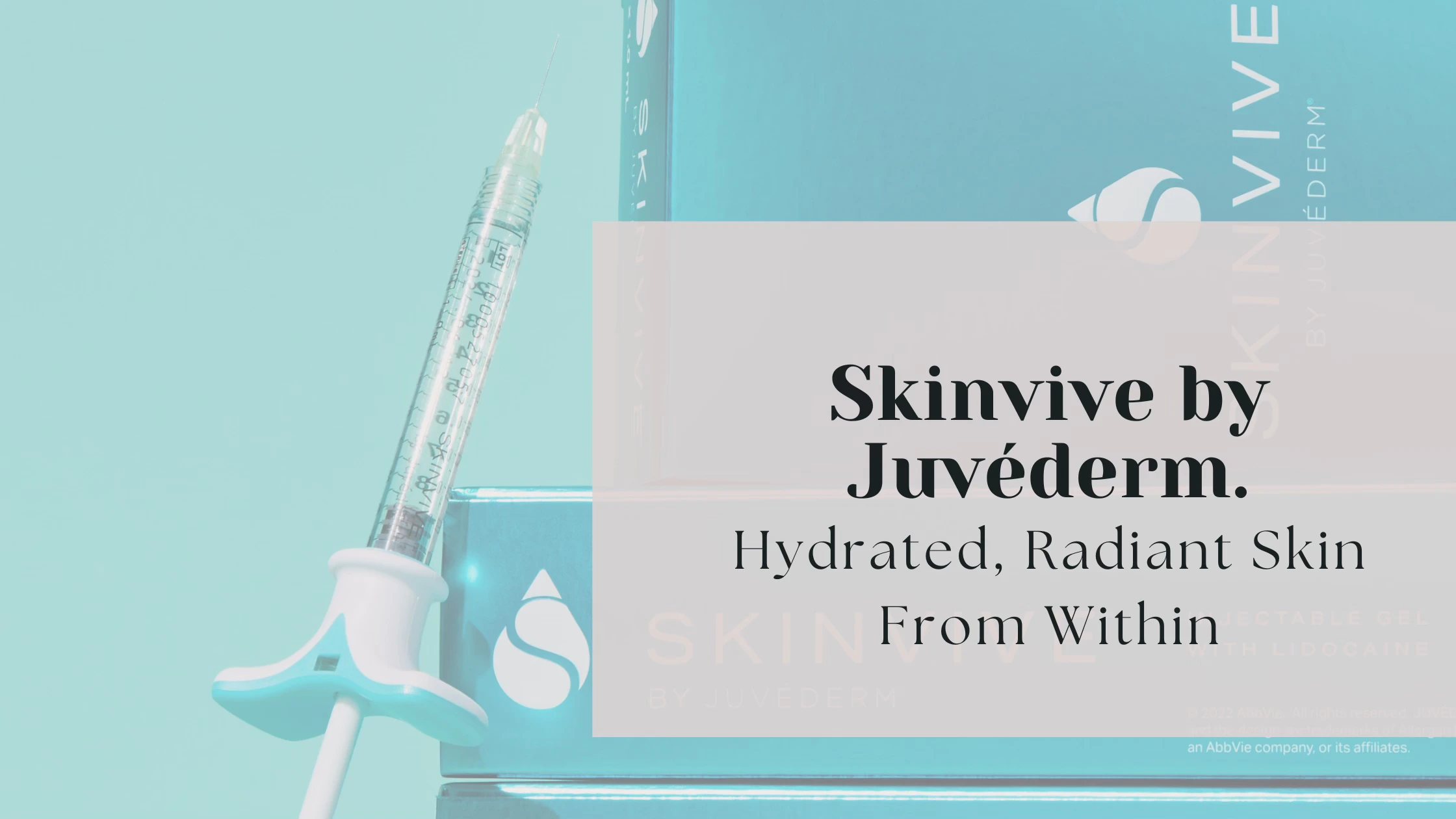Skinvive by Juvéderm