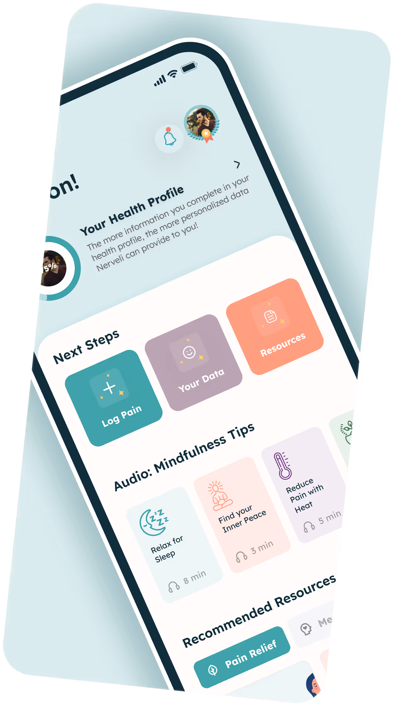 Mobile app screen showing health profile progress, next steps buttons for Log Pain, Your Data, Resources, mindfulness audio tips, and recommended resources.