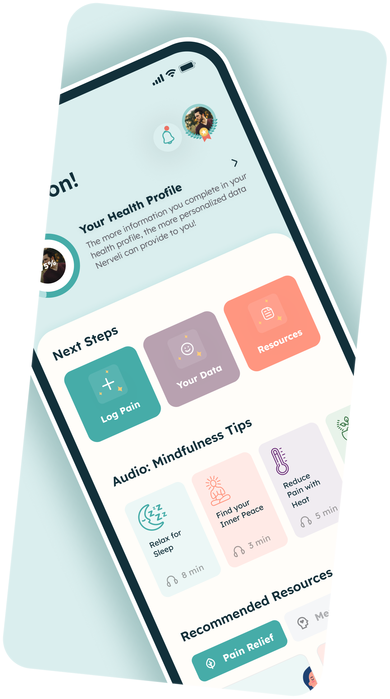 Mobile app screen showing health profile progress, next steps buttons for Log Pain, Your Data, Resources, mindfulness audio tips, and recommended resources.