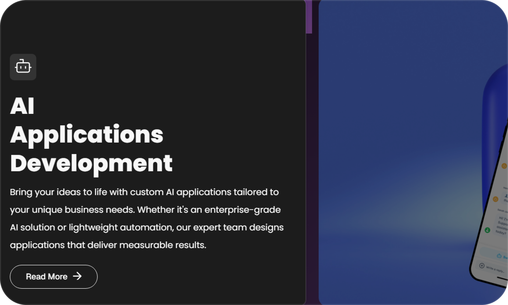 AI Applications Development section with text describing custom AI solutions and a read more button on a dark background next to a partial image of a smartphone screen with a chatbot interface.
