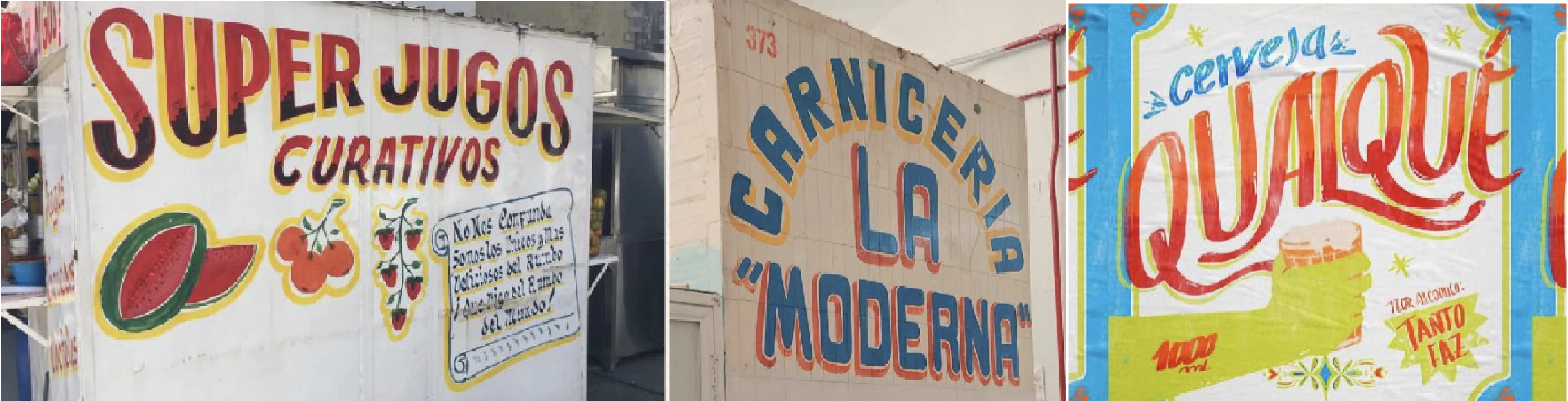 Hand-painted street signs used as reference: Super Jugos Curativos, Carnicería La Moderna, Cerveja Qualqué
