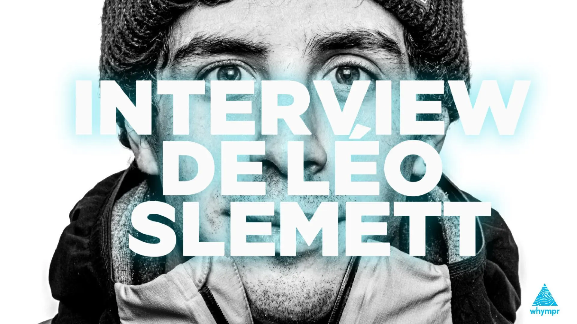 Léo Slemett au micro de Whympr : interview exclusive