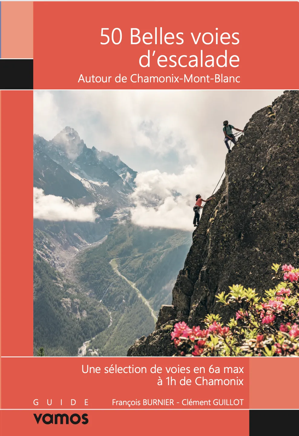 Nouveau topo Vamos : 50 Belles voies à 1h de Chamonix en 6a max (aussi dispo dans Whympr)