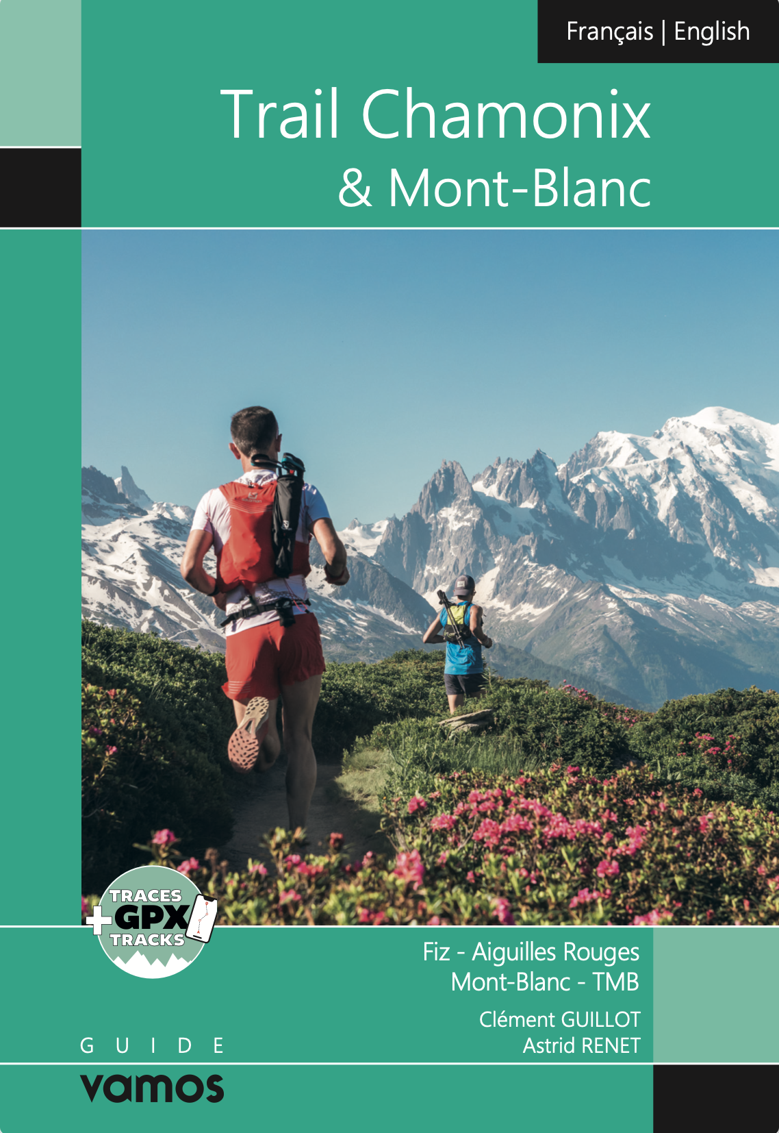 New Chamonix & Mont-Blanc Trail Guidebook: Explore 30 Routes, Also Available in Whympr