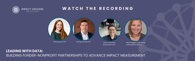 Leading With Data: Building Funder-Nonprofit Partnerships to Advance Impact Measurement