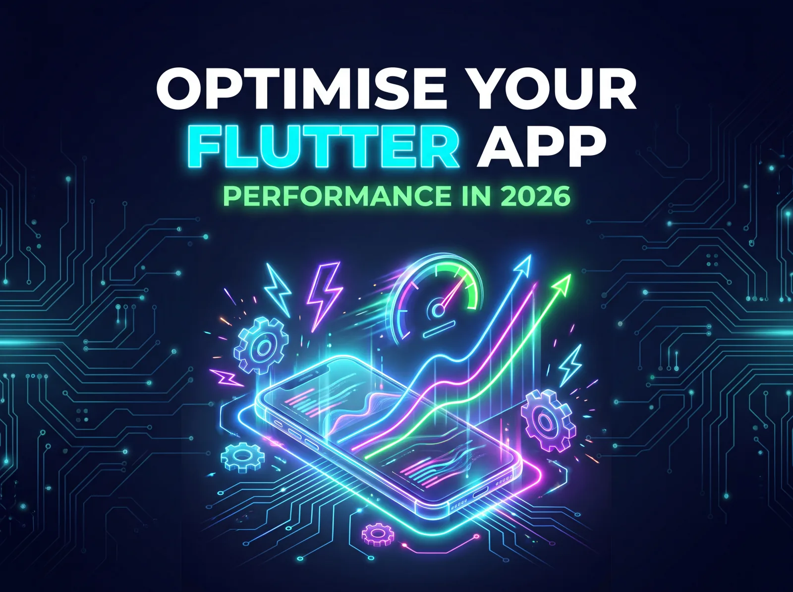 How To Optimise Your Flutter App for Performance (2026)