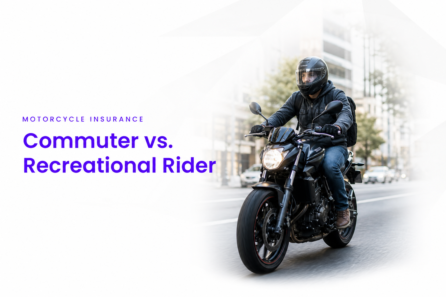 Motorcycle Insurance for Commuters vs. Recreational Riders: Why Coverage Should Match How You Ride