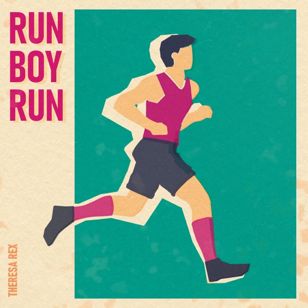 Theresa Rex - Run Boy Run, 2026-01-09