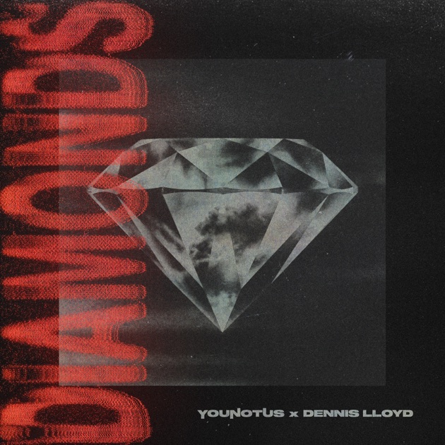 YouNotUs x Dennis Lloyd - Diamonds, 2026-02-13