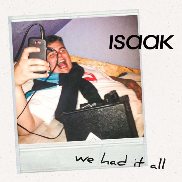 Isaak - We Had It All, 2026-06-26
