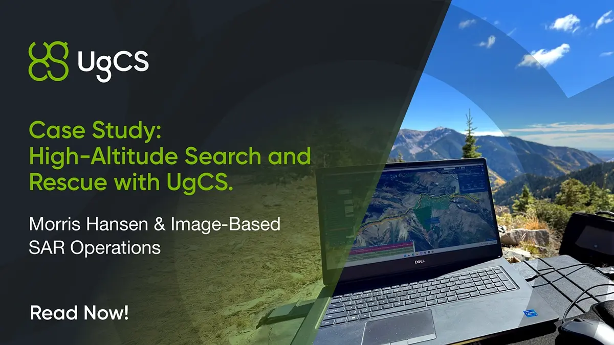 High-Altitude Search and Rescue with UgCS:  Morris Hansen & Image-Based SAR Operations