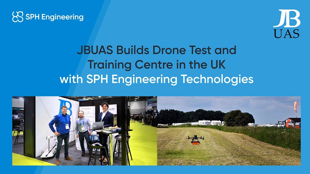 JBUAS Builds Drone Test and Training Centre in the UK with SPH Engineering Technologies