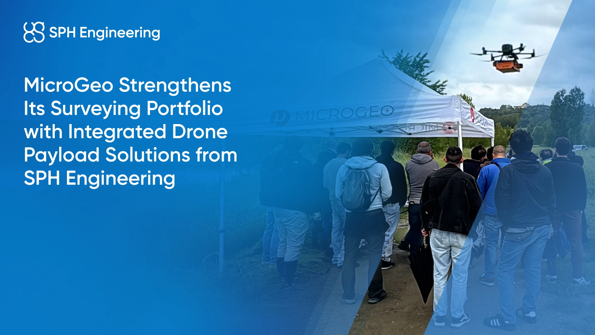 MicroGeo Strengthens Its Surveying Portfolio with Integrated Drone Payload Solutions from SPH Engineering