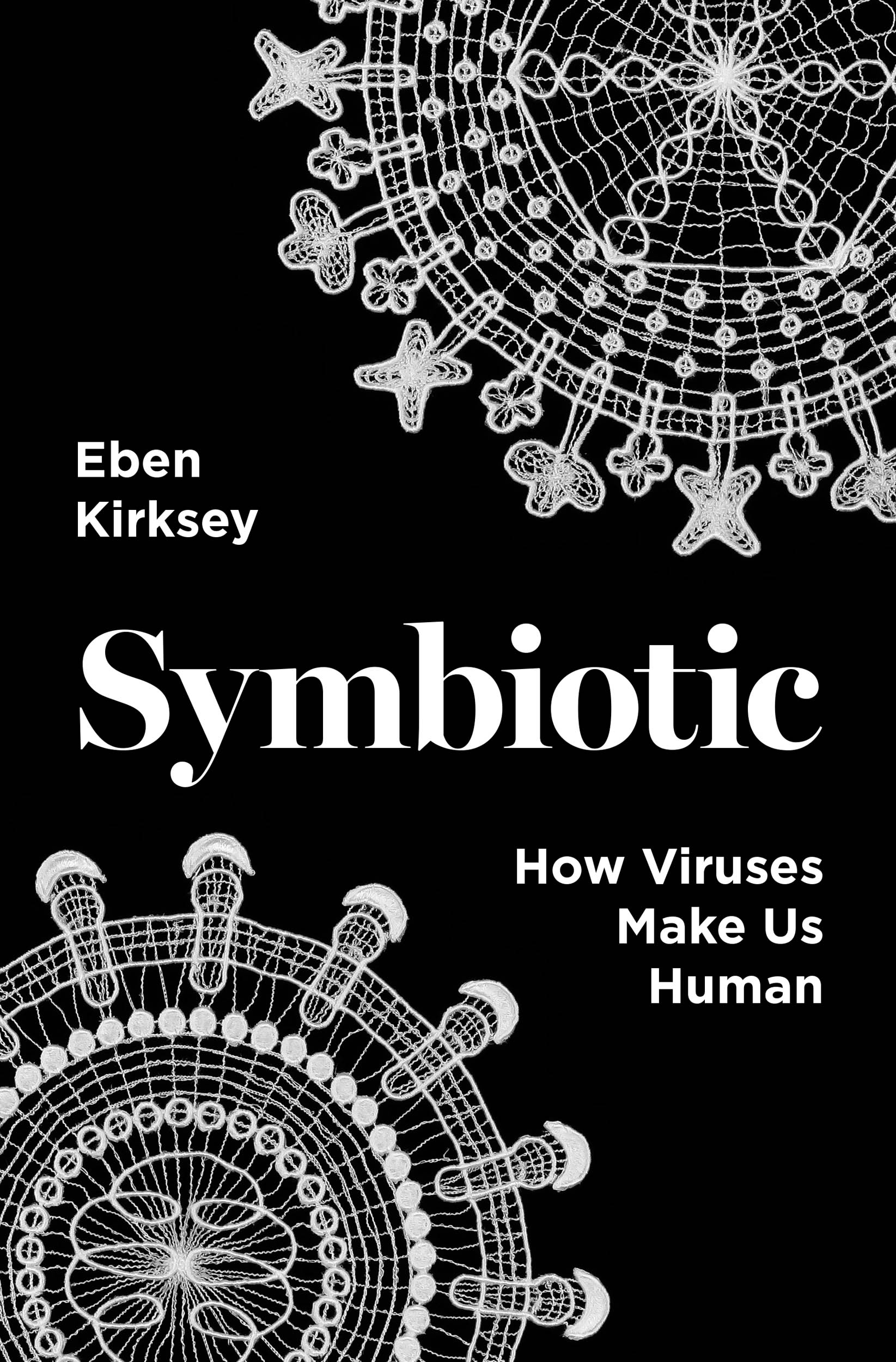 Symbiotic: How Viruses Make Us Human