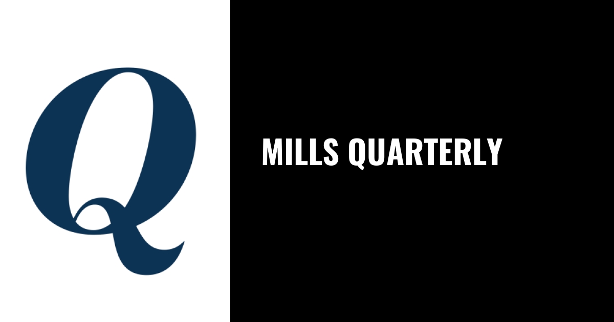 Mills Quarterly
