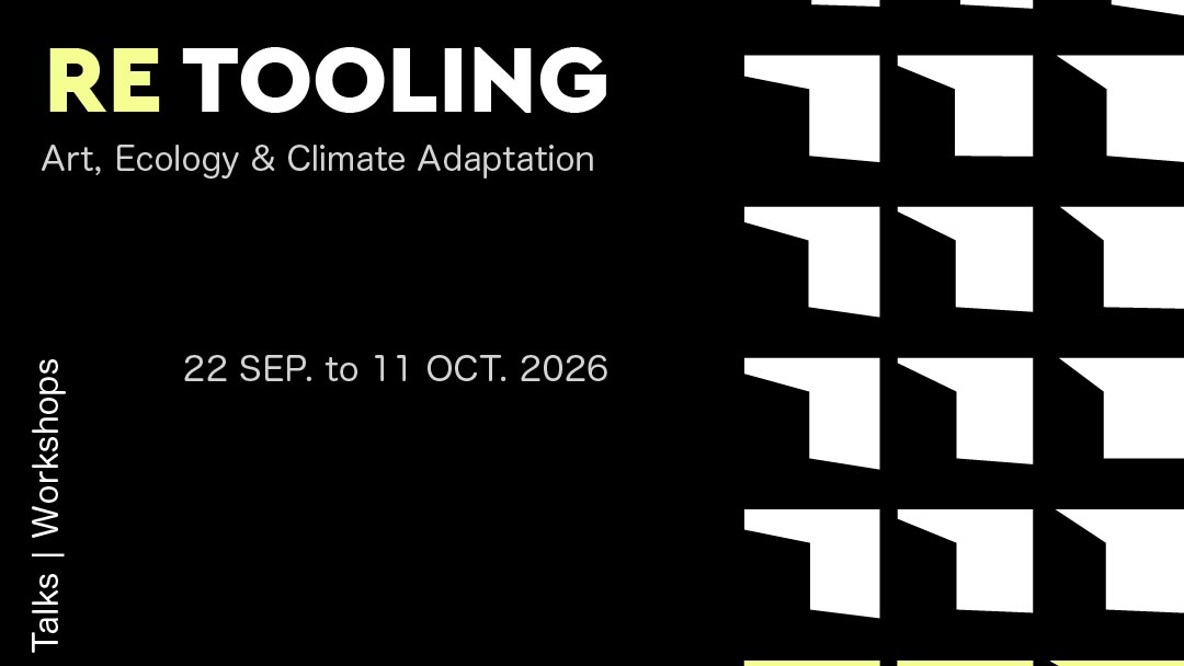 UPCOMING SEP 27: Retooling: Art, Ecology, and Climate Adaptation