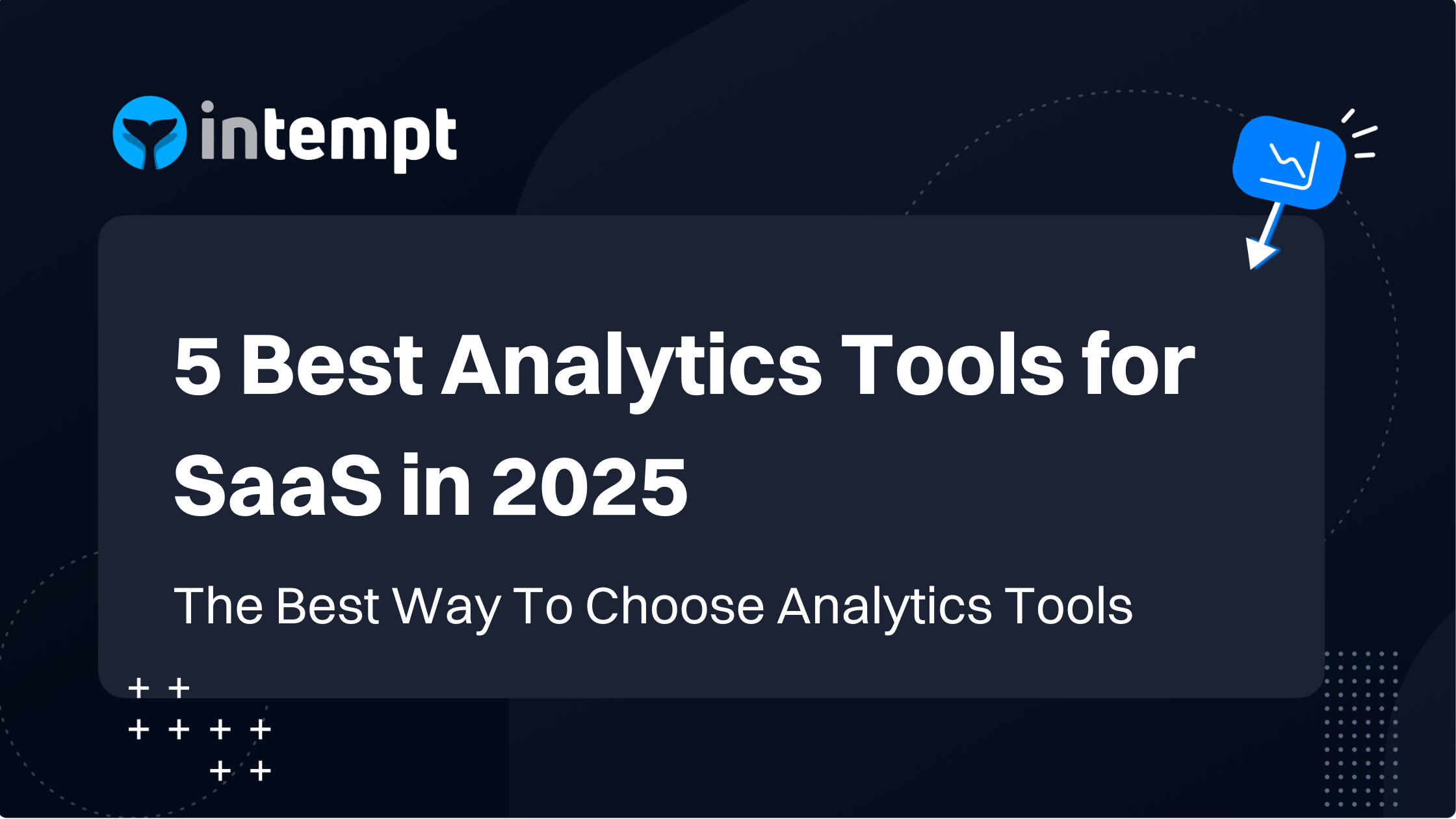 5 Best Analytics Tools for SaaS in 2025 & How To Choose One