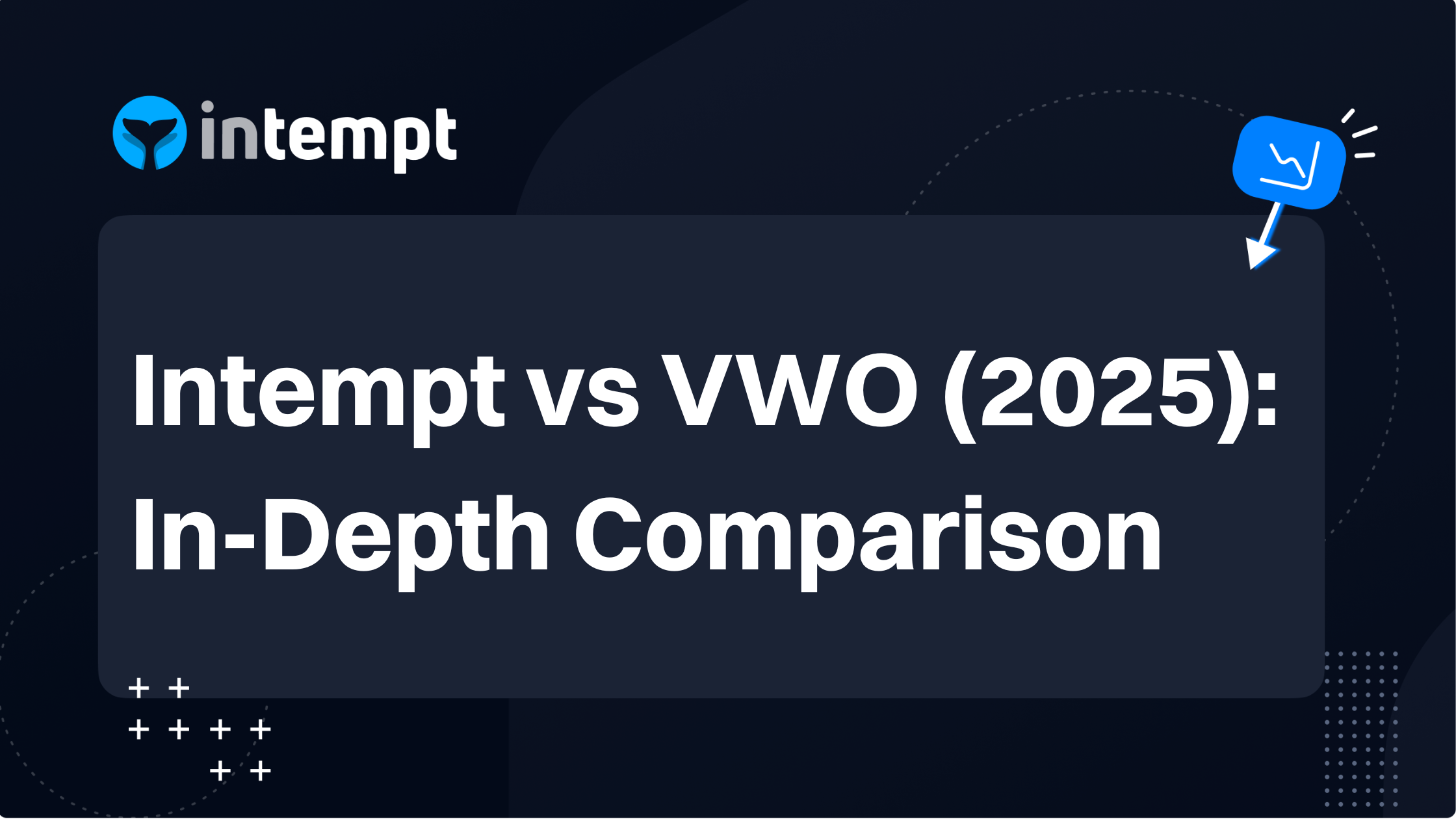 Intempt vs VWO (2025): In-Depth Comparison