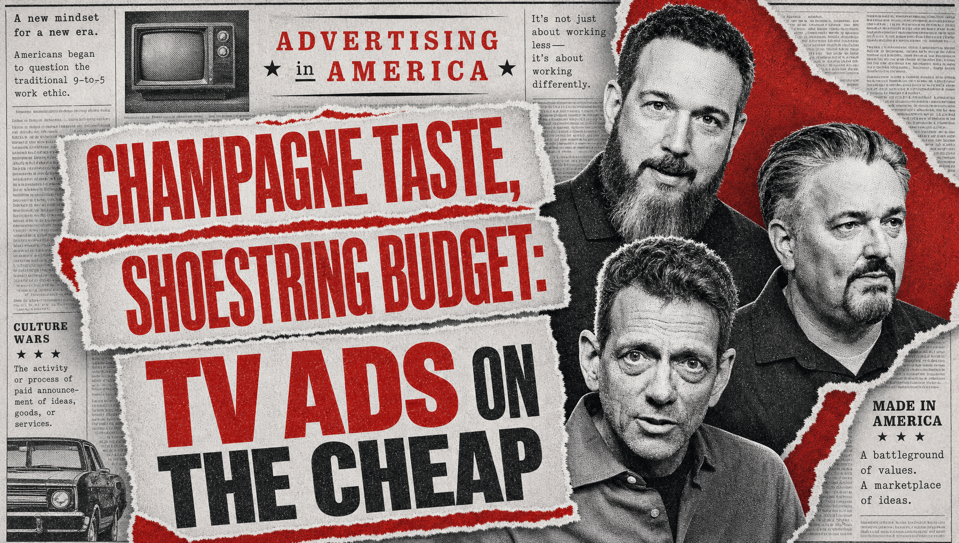 Champagne Taste, Shoestring Budget: TV Ads on the Cheap