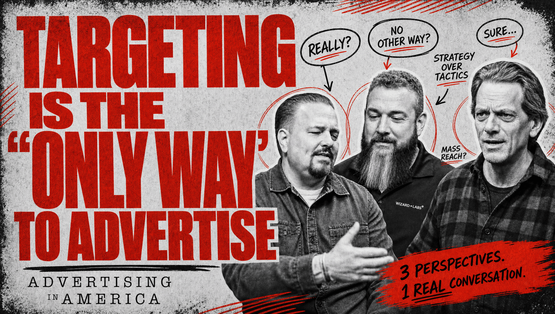 Targeting is the "Only Way" to Advertise