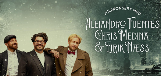 Chris Medina, Alejandro Fuentes & Eirik Næss: En Julekonsert