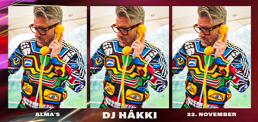 DJ Håkki på Alma's!