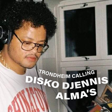Disko DJennis // Trondheim Calling