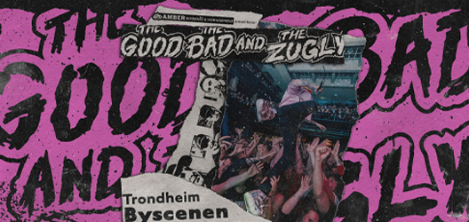 The Good The Bad and The Zugly