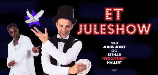 Et juleshow med Jonis Josef og Stenar "Fenomenet" Hallert