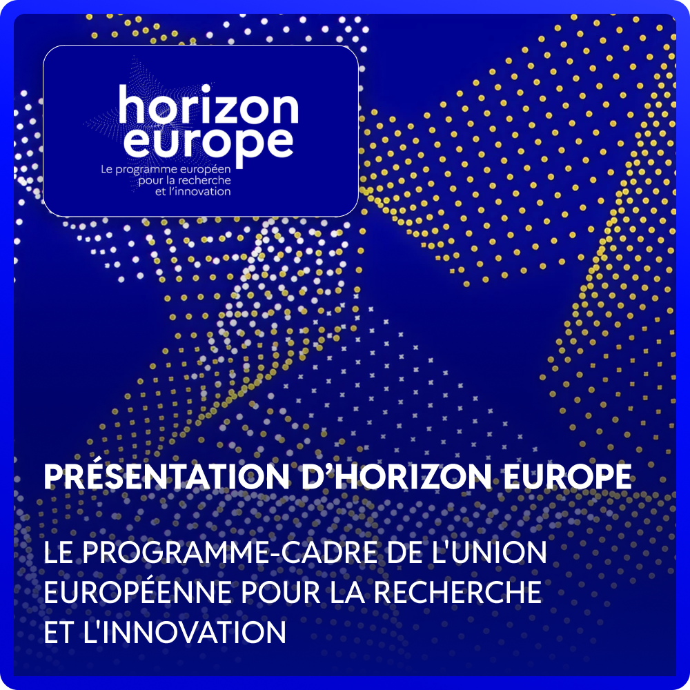 Présentation d'Horizon Europe