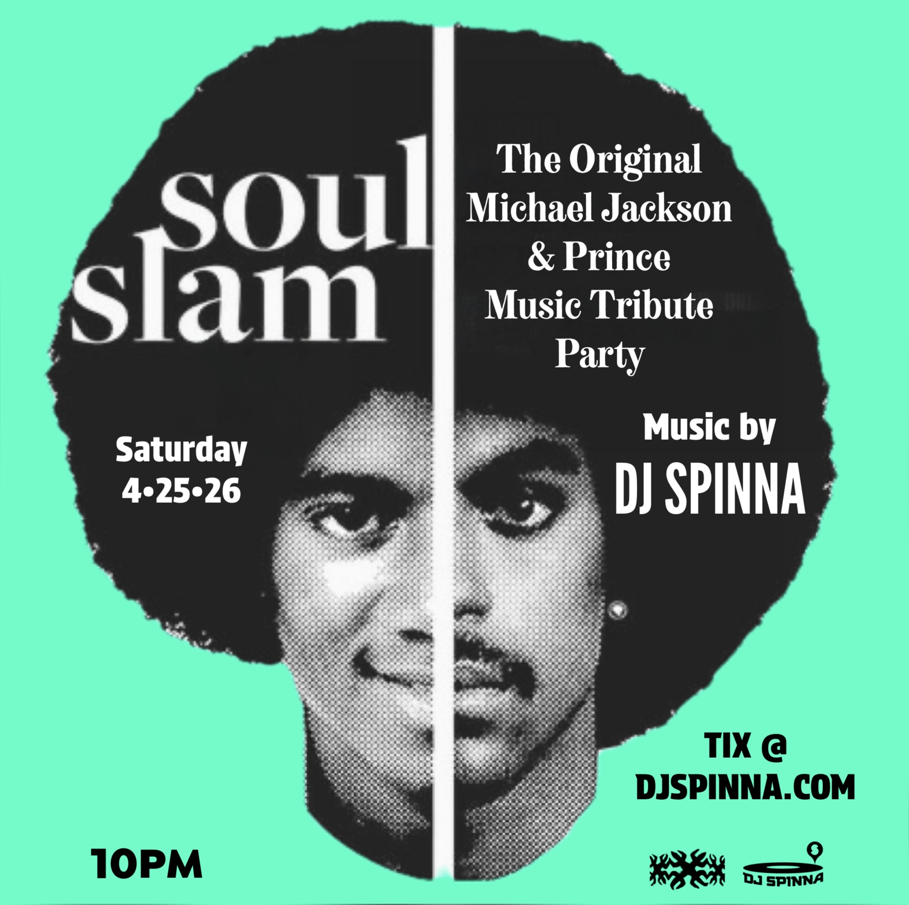 michael jackson spike lee dj spinna ポスター DJ SPINNA's •SOUL SLAM• The Original PRINCE & MICHAEL JACKSON