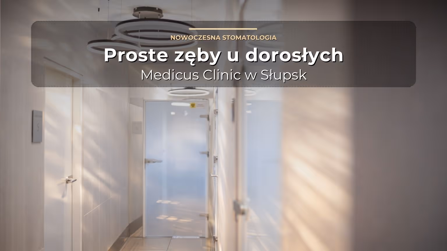 Proste zęby u dorosłych: jakie aparaty ortodontyczne oferuje Medicus Clinic w Słupsku?