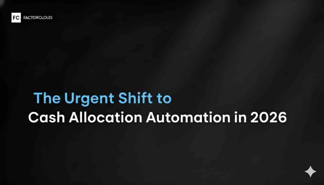 The Urgent Shift to Cash Allocation Automation in 2026