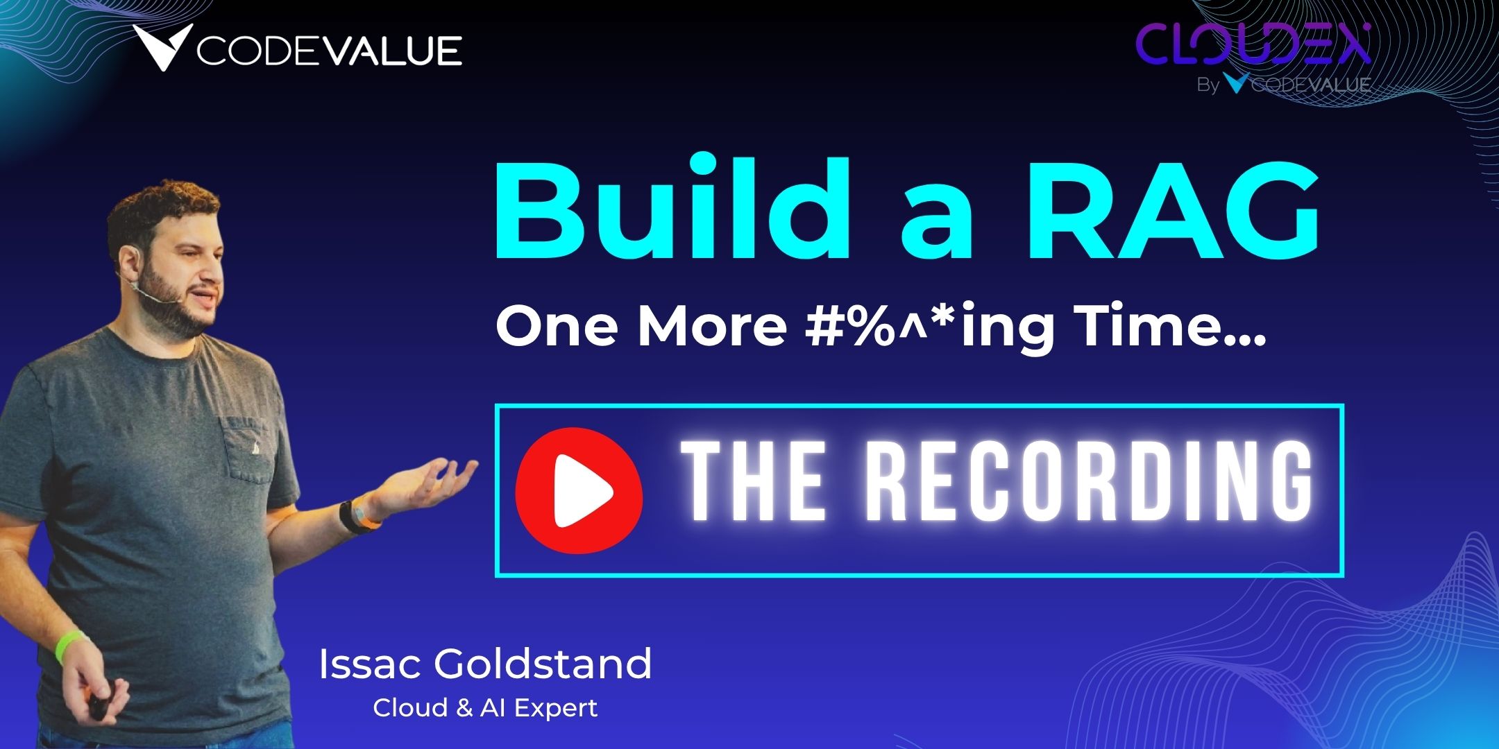 Build a RAG One More #%^*ing Time: From Sandbox to Real-World Production | הקלטה של הוובינר