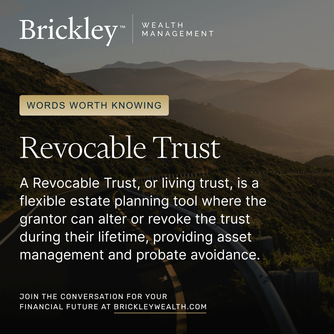 What Does Revocable Trust Mean? | Brickley Wealth
