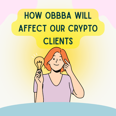 How OBBBA will Affect our Crypto Clients