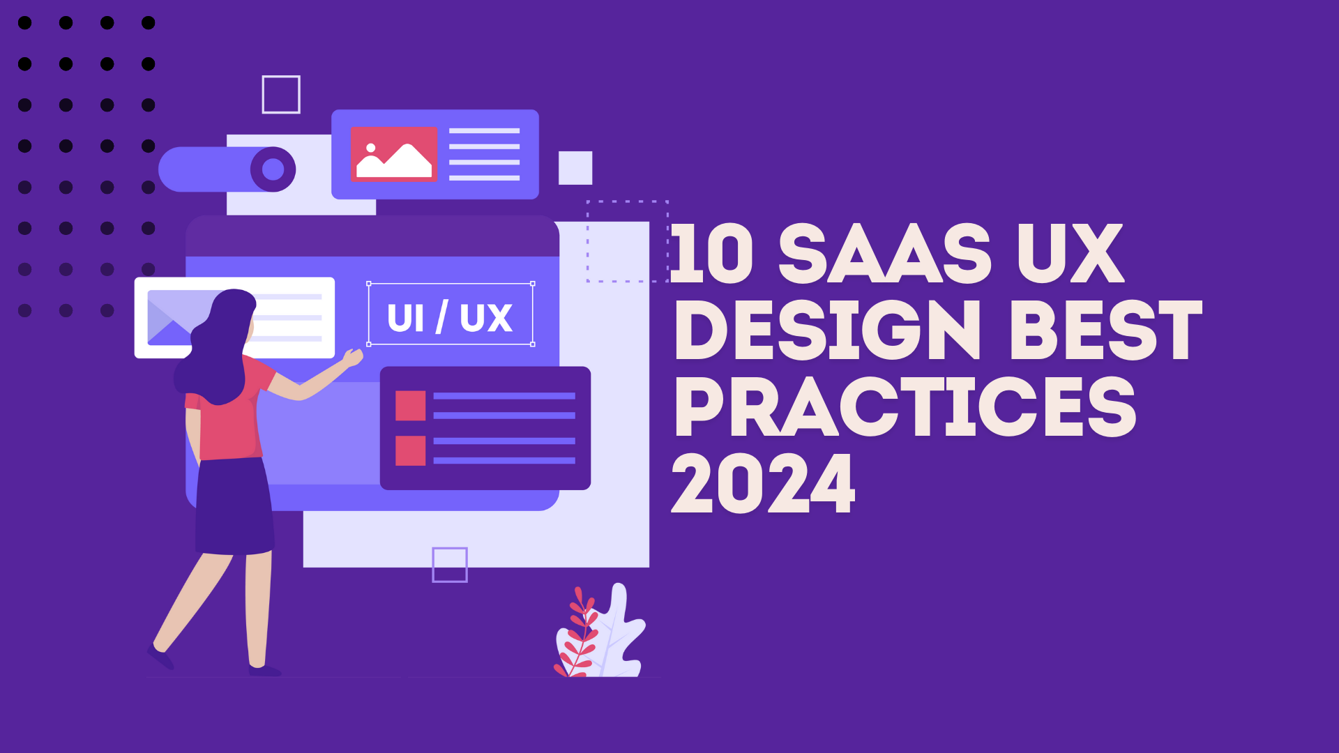 10 SaaS UX Design Best Practices 2024