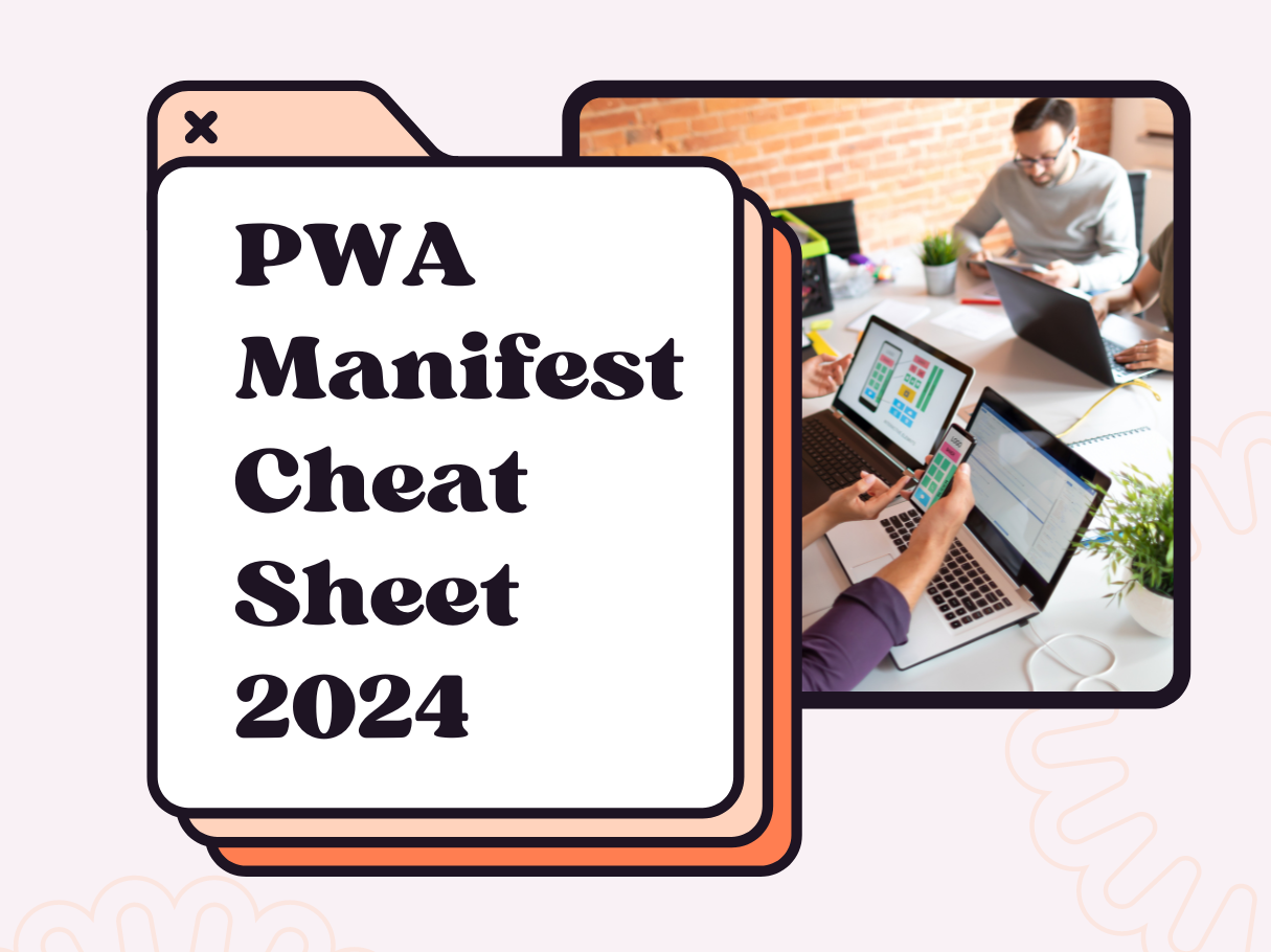 PWA Manifest Cheat Sheet 2024