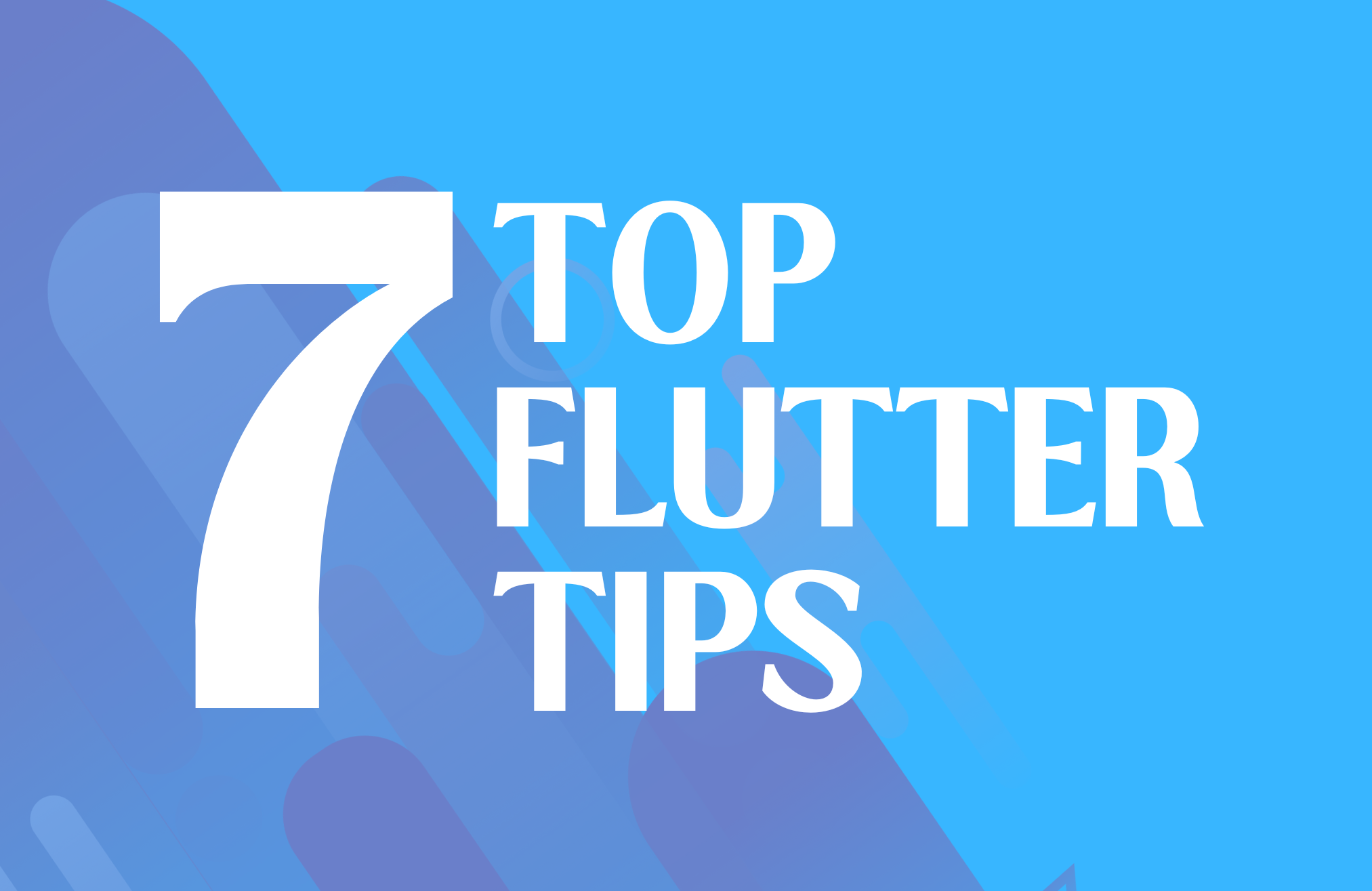 Top 7 Flutter Performance Tips