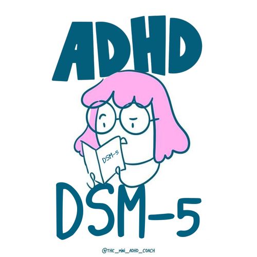 The DSM-5 Diagnostic Criteria for Adult ADHD