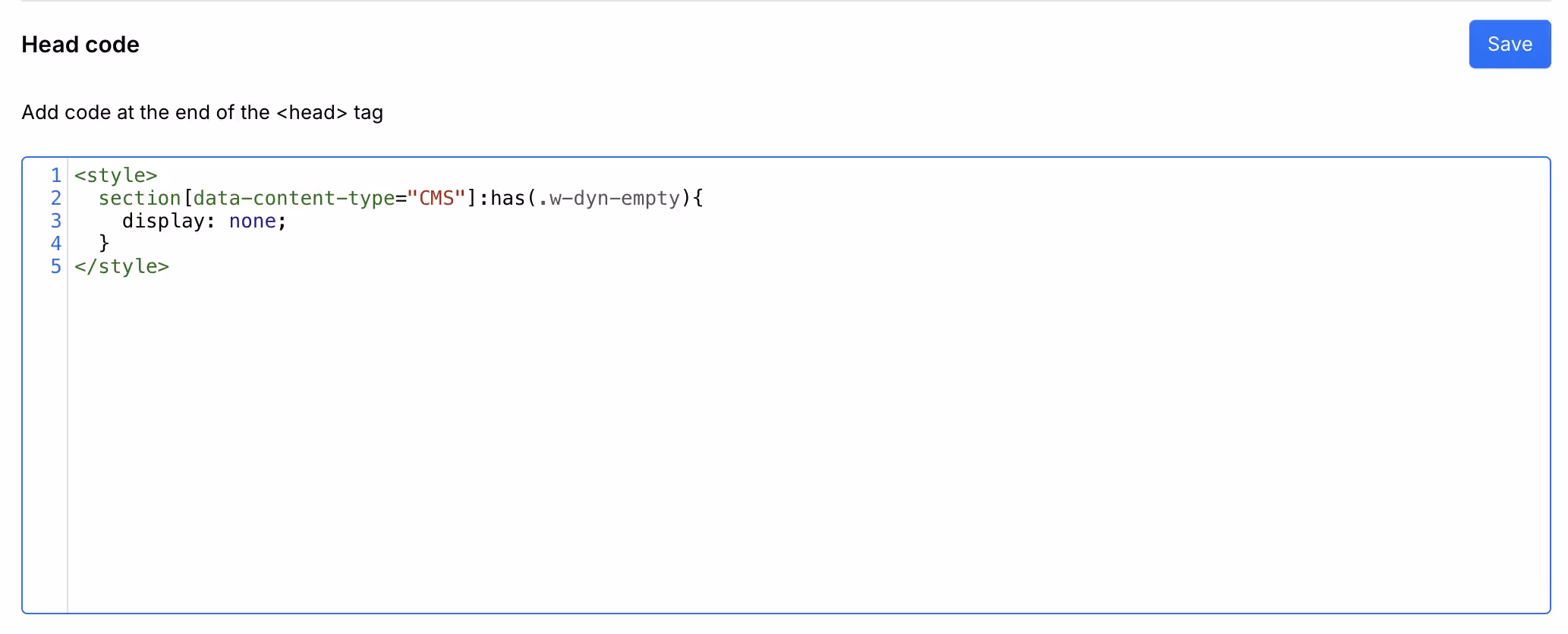 We have added this code snippet to our global code, but it is preferable to add the code to add the code to the page settings of the pages where you are going to use it