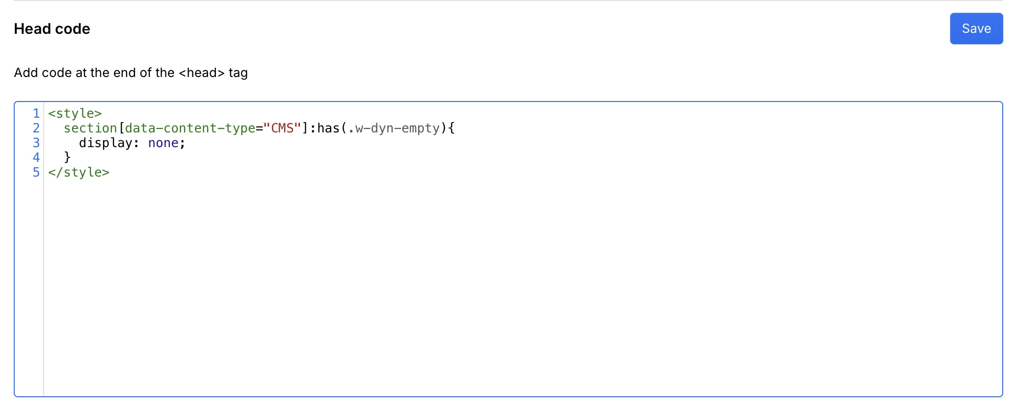 We have added this code snippet to our global code, but it is preferable to add the code to add the code to the page settings of the pages where you are going to use it