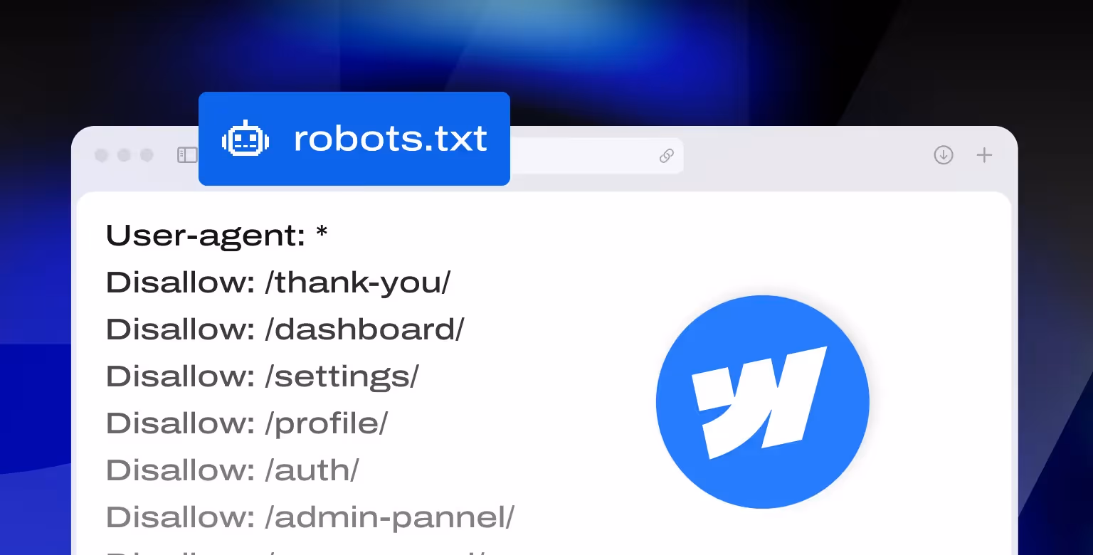 How to Add and Customize Your robots.txt File in Webflow 