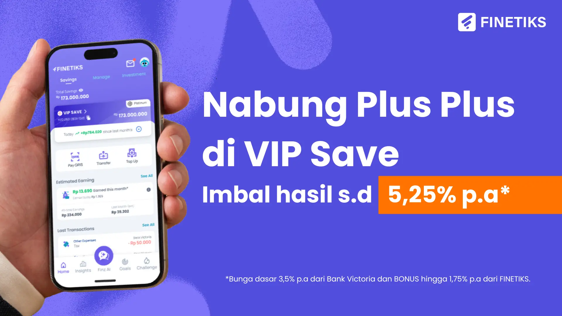 Bonus FINETIKS VIP Save Naik dan Dijamin LPS