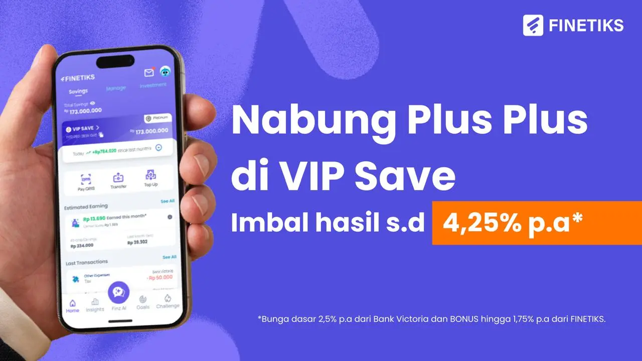 Bonus FINETIKS VIP Save Naik dan Dijamin LPS