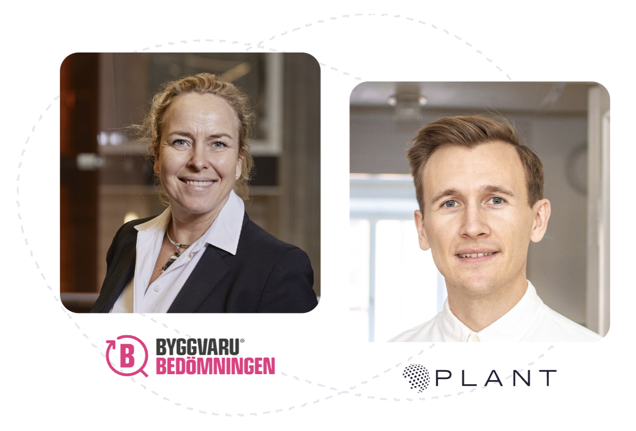 Vd på Byggvarubedömningen och Plant