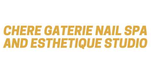 Chere Gaterie Nail Spa & Esthetique Studio