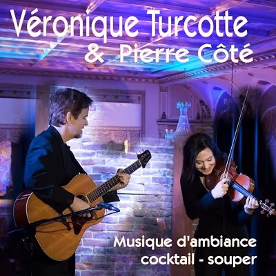 Musique cocktail, easy listening, Véronique Turcotte, violoniste et Pierre Côté, guitariste, soirée privée